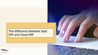 The difference between SaaS ERP and Cloud ERP