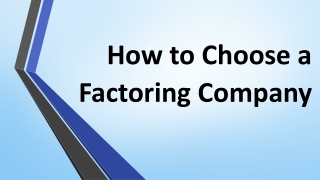 How to Choose a Factoring Company