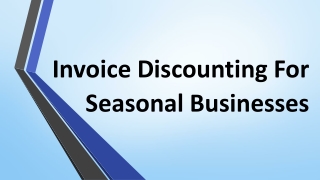 Invoice Discounting For Seasonal Businesses