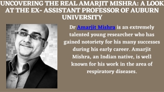 Uncovering the Real Amarjit Mishra A Look at the Ex- Assistant Professor of Auburn University