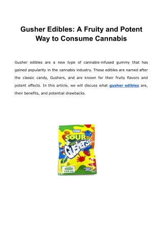 Gusher Edibles_ A Fruity and Potent Way to Consume Cannabis
