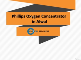 Phillips Oxygen Concentrator in Alwal, Philips Oxygen concentrators Near me – Hospital Bed India.