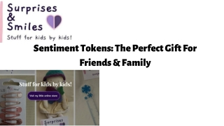 Sentiment Tokens The Perfect Gift For Friends & Family