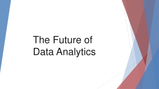 The Future of Data Analytics