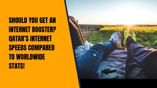 Should You Get An Internet Booster Qatar’s Internet Speeds Compared To Worldwide Stats!