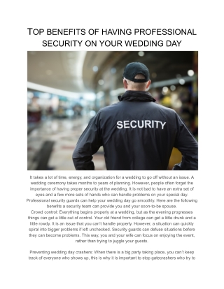 TOP BENEFITS OF HAVING PROFESSIONAL SECURITY ON YOUR WEDDING DAYIt takes a lot of time, energy, and organization for a w