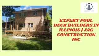 Expert Pool Deck Builders in Illinois  JAG Construction Inc