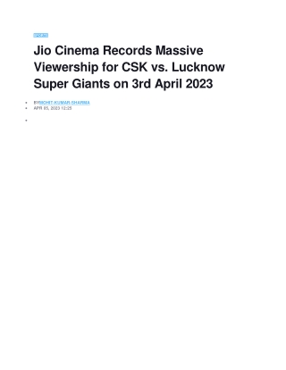 Jio Cinema Records Massive Viewership for CSK vs. Lucknow Super Giants on 3rd April 2023