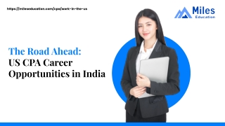 The Road Ahead_ US CPA Career Opportunities in India