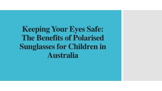Keeping Eyes Safe - Benefits of Polarised Sunglasses for Children in Australia