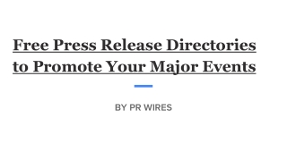 Free Press Release Directories to Promote Your Major Events