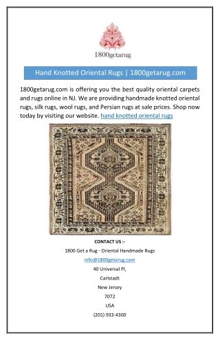 Hand Knotted Oriental Rugs | 1800getarug.com