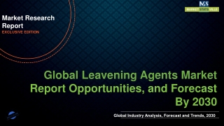 Leavening Agents Market Worth US$  7,876.1 million by 2030