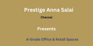 Prestige Anna Salai Chennai -E-Brochure