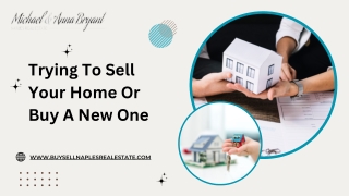 Trying To Sell Your Home Or Buy A New One