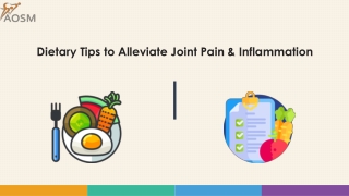 Dietary Tips to Alleviate Joint Pain & Inflammation