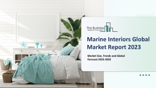 Marine Interiors Market 2023- Opportunity Assessment And Forecast Analysis