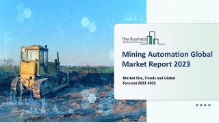 Global Mining Automation Market Characteristics, Trends And Strategies Report