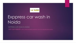 Exppress car wash in Noida