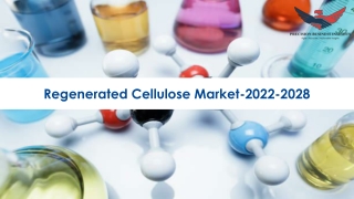 Regenerated Cellulose Market Global Industry Forecast 2022