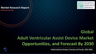 Adult Ventricular Assist Device Market Expected to Expand at a Steady 2022-2030