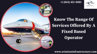 Know The Range Of Services Offered By A Fixed Based Operator