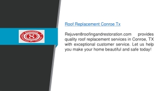 Roof Replacement Conroe Tx  Rejuven8roofingandrestoration.com