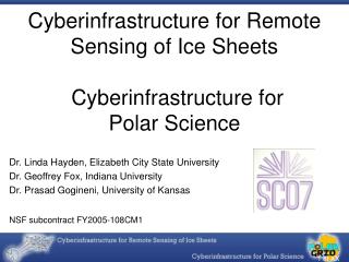 Cyberinfrastructure for Remote Sensing of Ice Sheets Cyberinfrastructure for Polar Science