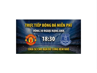 Truc tiep Man Utd vs Everton 18:30, ngay 08/04/2023