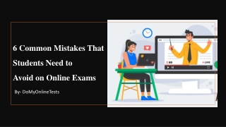 6 Common Mistakes That Students Need to Avoid on Online Exams​