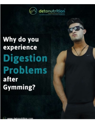 Why do you experience digestion problems after gyming - DETONUTRITION