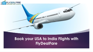 Book your USA to India Flights with FlyDealFare