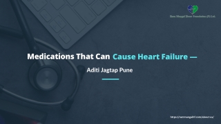 Medications That Can heart failure - Aditi jagtap pune