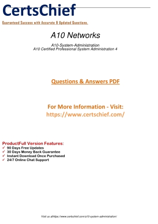 Get certified as an A10 Certified Professional System Administrator 4. Prepare for the A10 System Administration 2023 ex