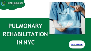Pulmonary Rehabilitation In NYC, Nearby And At Home