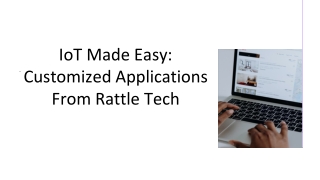 IoT Made Easy_ Customized Applications From Rattle Tech