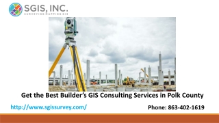 Hire Builder’s GIS Consulting in Polk County - SGIS Survey