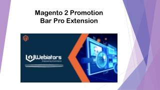 Boost Your Sales with Magento 2 Promotion Bar Pro Extension by Webiators