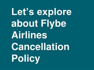 Flybe Cancellation Policy | How to Cancel Flight