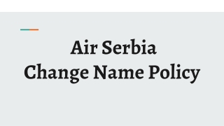 Air Serbia  Change Name Policy