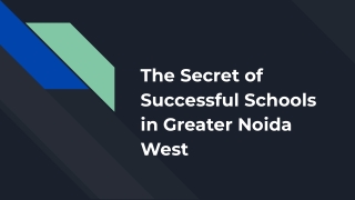 The Secret of Successful Schools in Greater Noida West