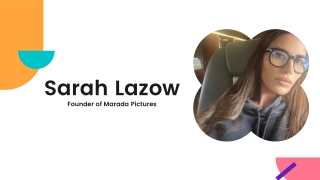 Becoming a Film producer - Story of Sarah Lazow