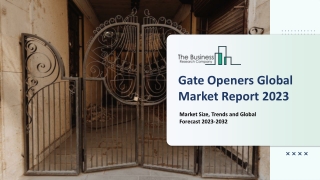 Global Gate Openers Market Report By Size, Share And Forecast To 2023-2032