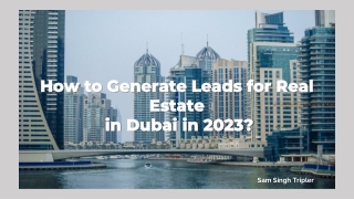 How to Generate Leads for Real Estate in Dubai in 2023