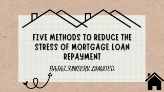 5 Methods to Reduce the stress of mortgage loan Repayment