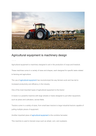 Agricultural equipment is machinery design