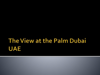 The View at the Palm Dubai UAE