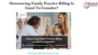 Outsourcing Family Practice Billing Is Good To Consider_