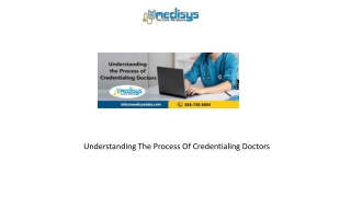 Understanding The Process Of Credentialing Doctors