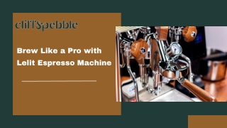 Brew Like a Pro with Lelit Espresso Machine